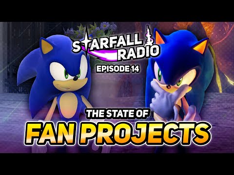 Unleashed Recompiled and the State of Sonic Fan Projects | Starfall Radio #14