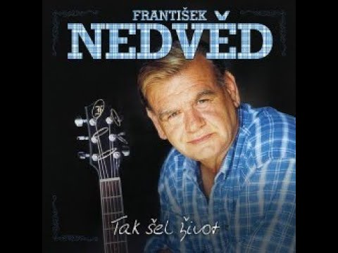 Folkový písničkář František Nedvěd