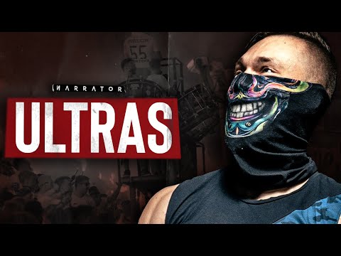 ULTRAS - Real fans or stadium thugs and hooligans?