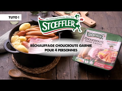 TUTO Stoeffler - Réchauffage Choucroute garnie pour 4 personnes