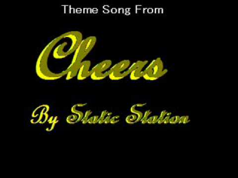 Theme Song From Cheers Performed by Static Station