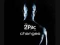 Changes - Tupac w/ lyrics 
