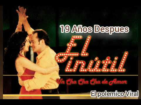 Actores Del Inutil 19 Años Despues