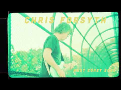 Chris Forsyth West Coast Tour 2023