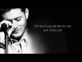 Simple man Lyrics (Jensen Ackles cover)