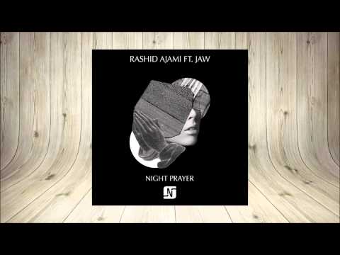 Jaw, Rashid Ajami - Night Prayer (Original Mix)