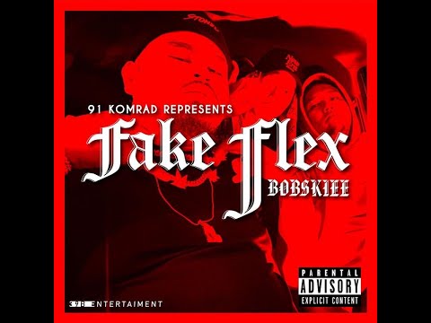 BOBSKIEE - FAKEFLEX (OFFICIAL MUSIC VIDEO)
