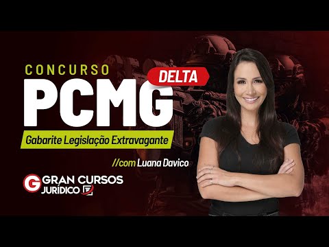 Concurso DELTA PCMG - Gabarite Legislação Extravagante com Luana Davico