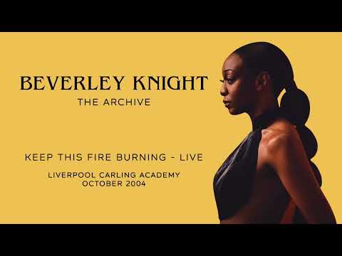Beverley Knight - "Keep This Fire Burning" LIVE at Liverpool Carling Academy 2004