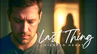 Don’t Let This Be Our Last Thing - Pierced Heart