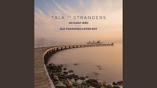 Talk to Strangers
