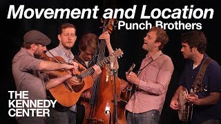 Chris Thile and the Punch Brothers - &quot;Movement and Location&quot;