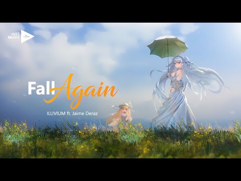 ILUVIUM - Fall Again (Lyrics) ft. Jaime Deraz