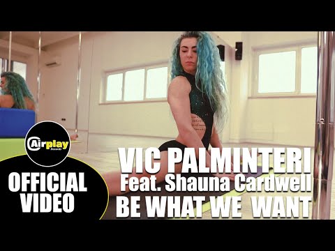 Vic Palminteri Ft. Shauna Cardwell - Be What We Want (Official Music Video)