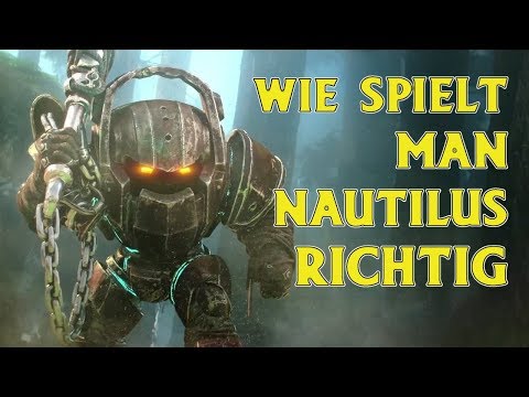 Wie SPIELT man Nautilus RICHTIG [edit. Gameplay]