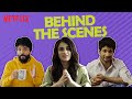 Feels Like Ishq: Behind The Scenes | Netflix India