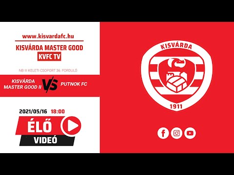 NB III Keleti csoport 36. forduló Kisvárda Master Good II - Putnok FC