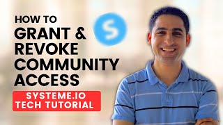 How to Grant and Revoke Community Access (Systeme.io Tech Tutorial)