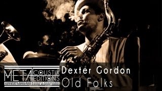 Dexter Gordon: Old Folks