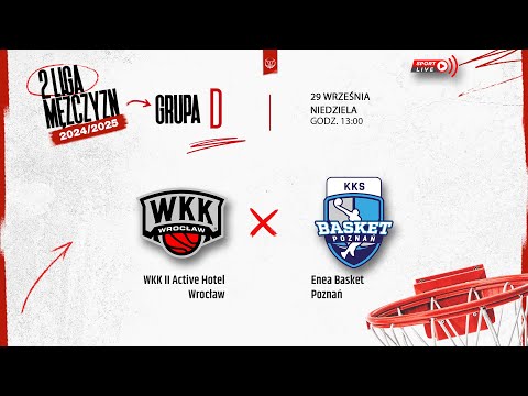 WKK II Active Hotel Wrocław - Enea Basket Poznań (2 LM)
