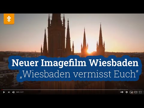 🎬 Zweiter Imagefilm - Wiesbaden vermisst Euch / Landeshauptstadt Wiesbaden