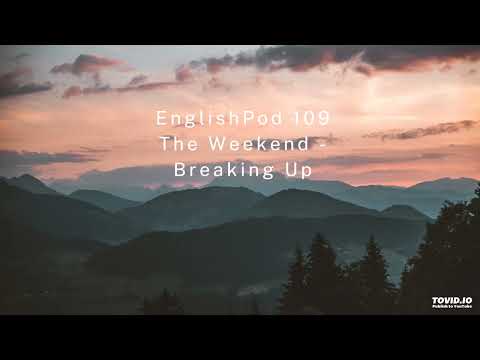 EnglishPod 109 The Weekend - Breaking Up