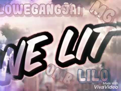 Lowegangjai x Lil O - WE LIT