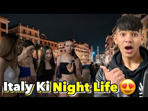 Italy Ki Night Life🥰|Hastiyan with Italian Girls😜