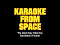 Danielson Famile • We Don’t Say Shut Up • [Karaoke From Space] [Karaoke] [Instrumental Lyrics]