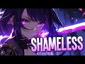 Nightcore - Shameless Nightcore - Shameless
