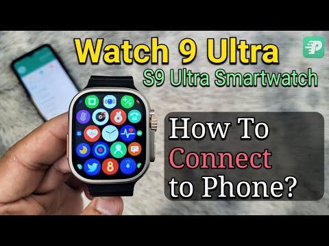 Watch 9 Ultra (S9 Ultra Smartwatch) How To Connect To Phone? | Fitpro Application T900