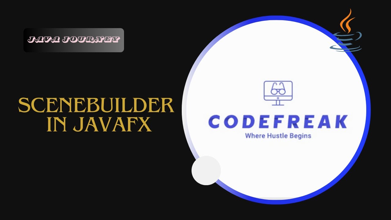 FXML and SceneBuilder in JavaFX || Lecture 14 || Java Journey for Free || CodeFreak