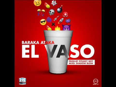 Baraka - El Vaso (Prod. Pitukey Wey) (Mix. Shadow Blow)
