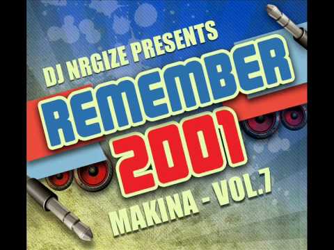 DJ Nrgize - Makina Remember 2001 - Vol.7