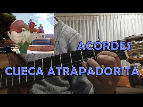 Acordes Atrapadorita Cueca