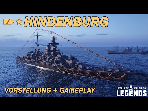 HINDENBURG - Vorstellung und erstes Gameplay - World of Warships Legends