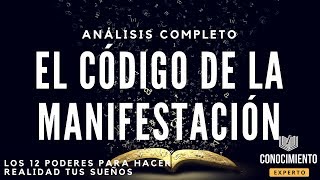 EL CODIGO DE LA MANIFESTACIÓN Parte 1(Enfoque eficiente en manifestar tus metas) - Análisis Libro