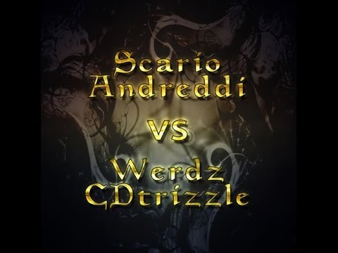 Scario Andreddi vs Werdz CDtrizzle