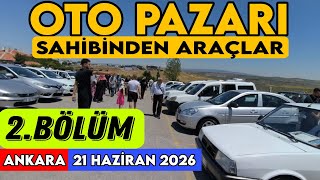 Oto Pazarı Ankara 👉 Sahibinden Satılık Araçlar 👉 2.El Araç Fiyatları 👉 21 Hazira