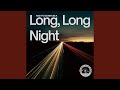 Long, Long Night