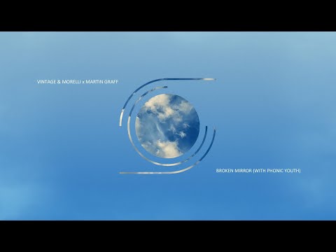 Vintage & Morelli x Martin Graff x Phonic Youth - Broken Mirror