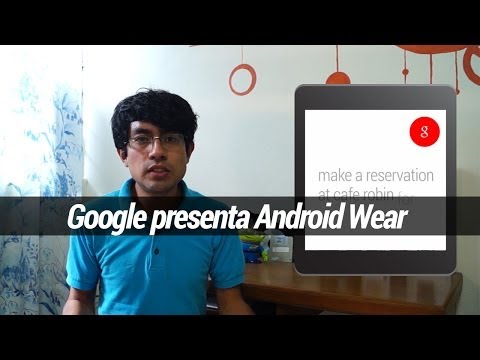 Google presenta Android Wear