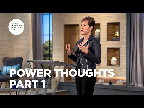 Power Thoughts - Part 1 | Joyce Meyer | Enjoying Everyday Life Teaching