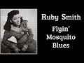 born Aug. 24 ,1903 Ruby Smith "Flyin' Mosquito"