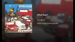 What Rap? - Too $hort