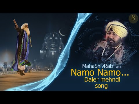 Namo Namo || Daler mehndi dance songs || Live at Mahashivratri || Sadhguru