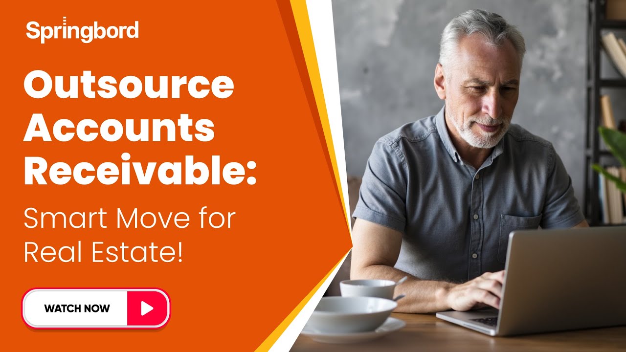 Outsource Accounts Receivable for Real Estate: Boost Cash Flow & Efficiency | Springbord