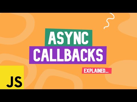 Async Javascript Part 3 Async Callbacks