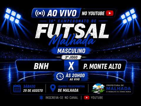 🔵 AO VIVO | BNH x P. Monte Alto | Futsal Masculino | Campeonato de Malhada