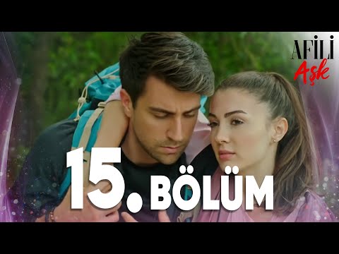 Afili Aşk 15.Bölüm - Full Bölüm